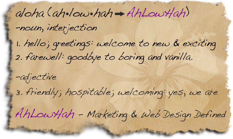 Say Aloha - AhLowHah to a new way of web design